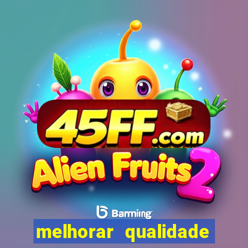 melhorar qualidade da foto online
